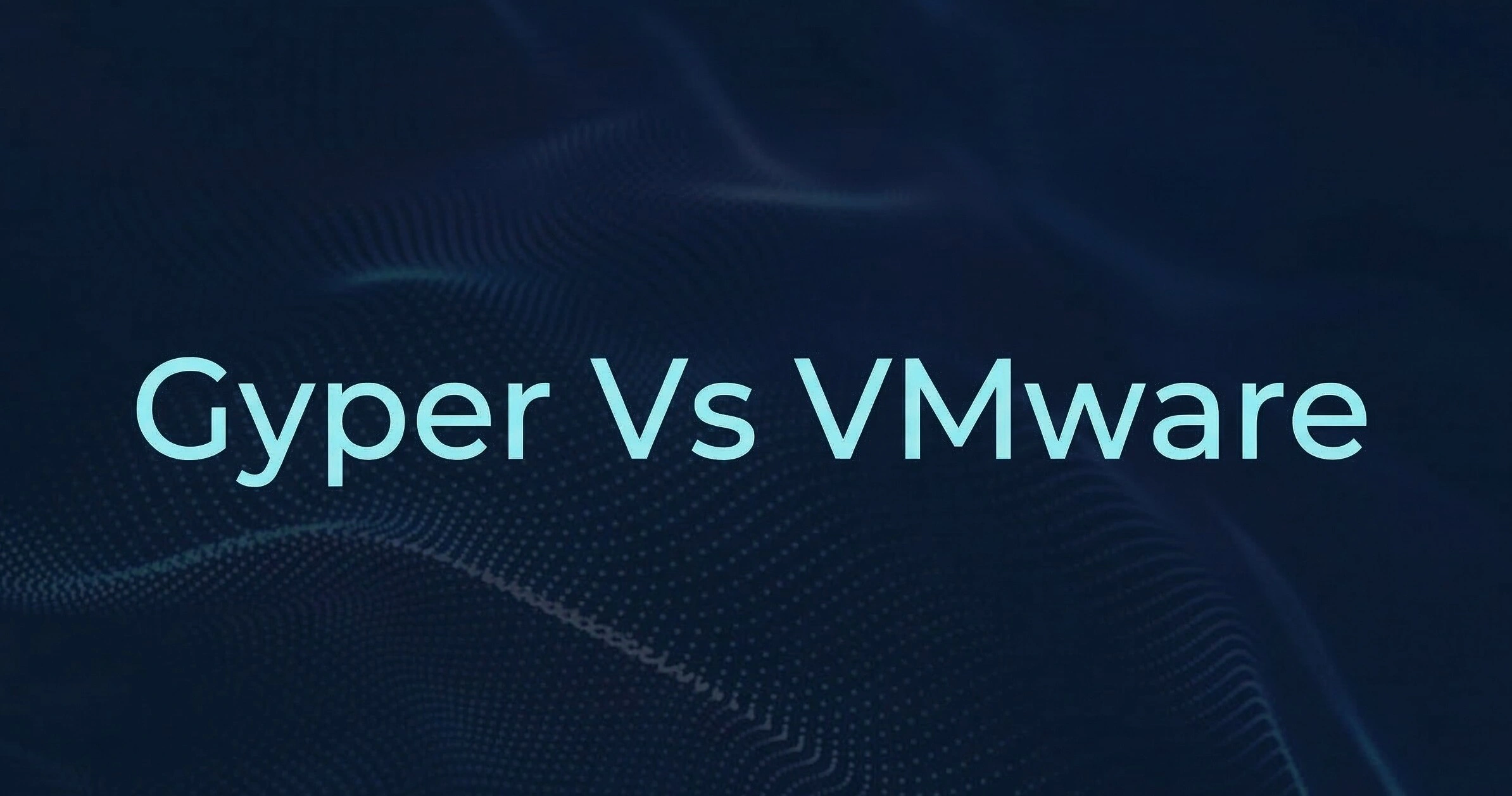 Alternativa a VMware en 2026: Descubre Gyper (KVM)