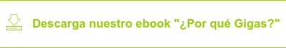 Descarga nuestro ebook "¿Por qué Gigas?"